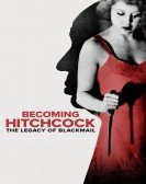 Becoming Hitchcock: The Legacy of Blackmail Free Download