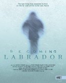 Becoming Labrador Free Download