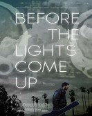 Before the Lights Come Up poster