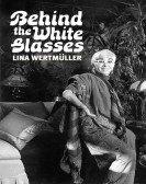 poster_behind-the-white-glasses_tt2721510.jpg Free Download