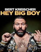 poster_bert-kreischer-hey-big-boy_tt11810424.jpg Free Download