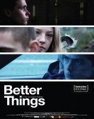 Better Things Free Download