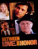 Between Love and Honor poster