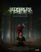 Between the Trees (2018) poster