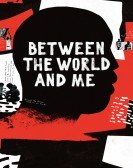 Between the World and Me Free Download