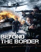 poster_beyond-the-border_tt1797396.jpg Free Download