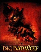 Big Bad Wolf (2006) Free Download