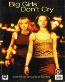 Big Girls Don't Cry poster