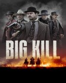 Big Kill (2018) Free Download