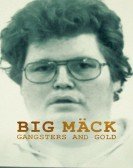 Big MÃ¤ck: Gangsters and Gold poster