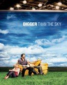 Bigger Than the Sky Free Download