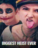 Biggest Heist Ever poster