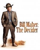 Bill Maher: The Decider Free Download