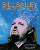 poster_bill-bailey-dandelion-mind_tt1821347.jpg Free Download