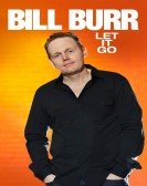 poster_bill-burr-let-it-go_tt1717578.jpg Free Download