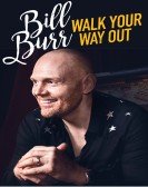 Bill Burr: Walk Your Way Out poster