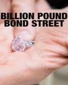 poster_billion-pound-bond-street_tt14742252.jpg Free Download