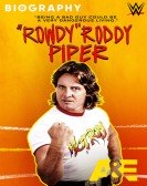 Biography: â€œRowdyâ€ Roddy Piper poster