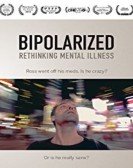 Bipolarized: Rethinking Mental Illness poster