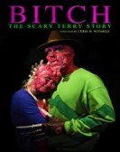 poster_bitch-the-scary-terry-story_tt11023618.jpg Free Download