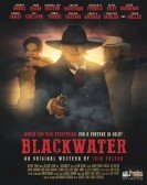 poster_blackwater_tt7094562.jpg Free Download