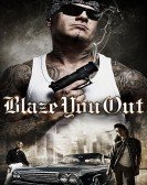 Blaze You Out poster