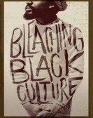 poster_bleaching-black-culture_tt3954758.jpg Free Download