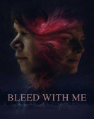 poster_bleed-with-me_tt13188312.jpg Free Download