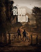 Blood Road (2017) Free Download