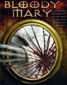 poster_bloody-mary_tt0469684.jpg Free Download