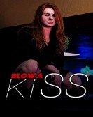 poster_blow-a-kiss_tt6037626.jpg Free Download