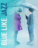 poster_blue-like-jazz_tt1758575.jpg Free Download