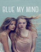 Blue My Mind (2018) poster