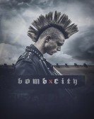 Bomb City (2017) Free Download