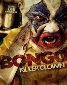 poster_bongo-killer-clown_tt2374748.jpg Free Download