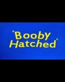 Booby Hatched poster