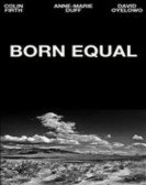 poster_born-equal_tt0810949.jpg Free Download