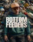 poster_bottom-feeders_tt28559816.jpg Free Download