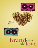 Brand New Old Love Free Download