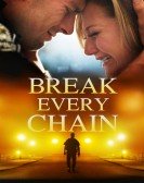 Break Every Chain poster