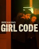 poster_breaking-girl-code_tt21830964.jpg Free Download