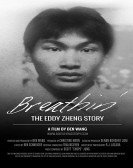 poster_breathin-the-eddy-zheng-story_tt6252244.jpg Free Download