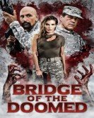 Bridge of the Doomed Free Download