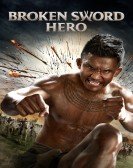 poster_broken-sword-hero_tt6538906.jpg Free Download