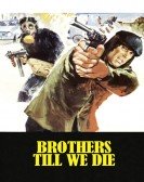 poster_brothers-till-we-die_tt0075720.jpg Free Download