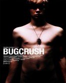 poster_bugcrush_tt0492940.jpg Free Download