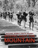 poster_building-burmas-death-railway-moving-half-the-mountain_tt3648630.jpg Free Download