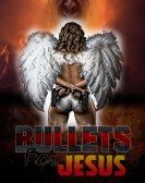 Bullets for Jesus Free Download