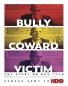 Bully. Coward. Victim. The Story of Roy Cohn Free Download