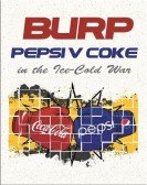 poster_burp-pepsi-v-coke-in-the-ice-cold-war_tt2015325.jpg Free Download